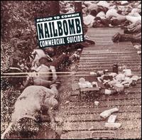 Nailbomb proud to commit commercial suicide