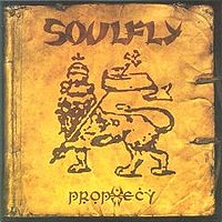 Soulfly prophecy